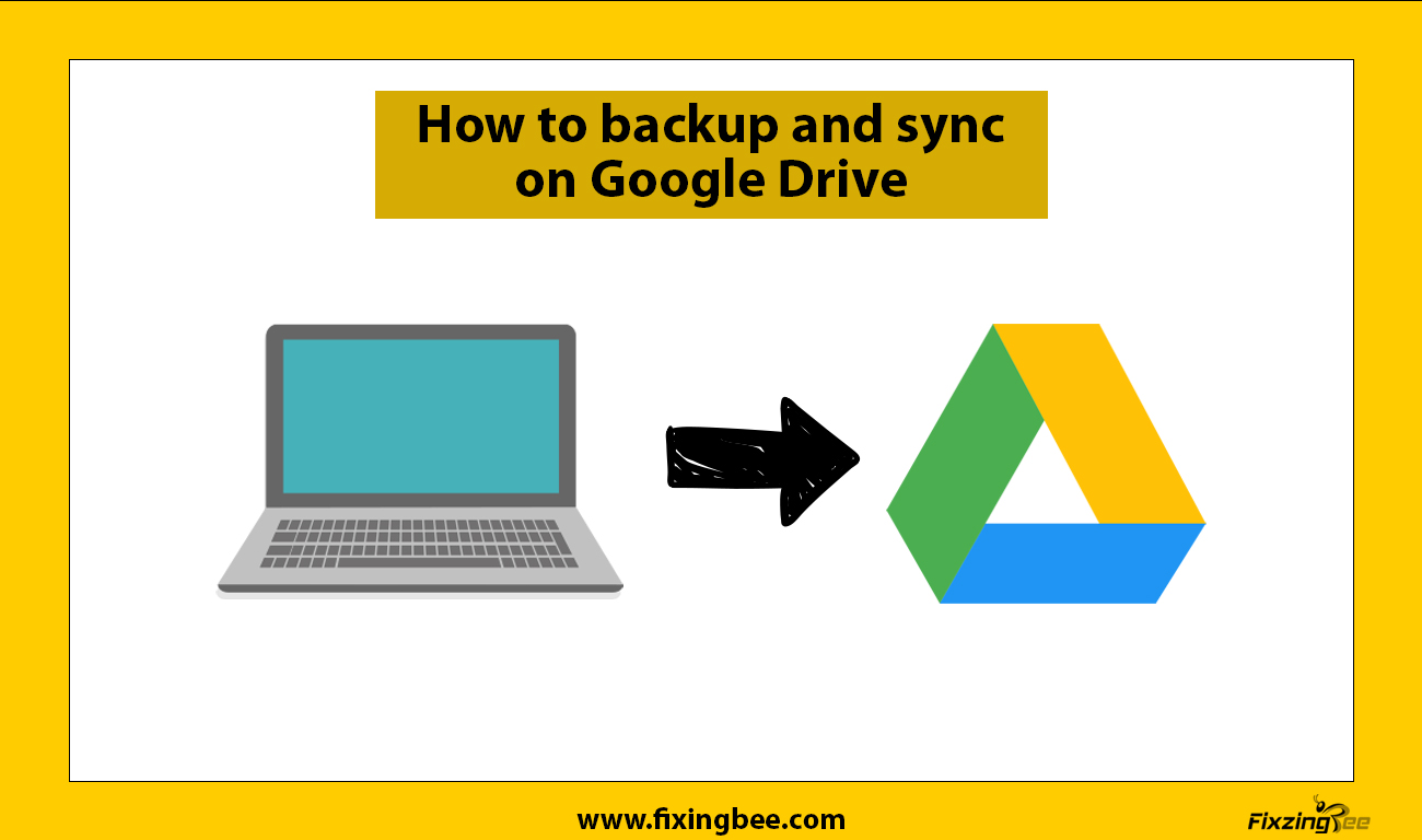 How to backup and sync on Google Drive